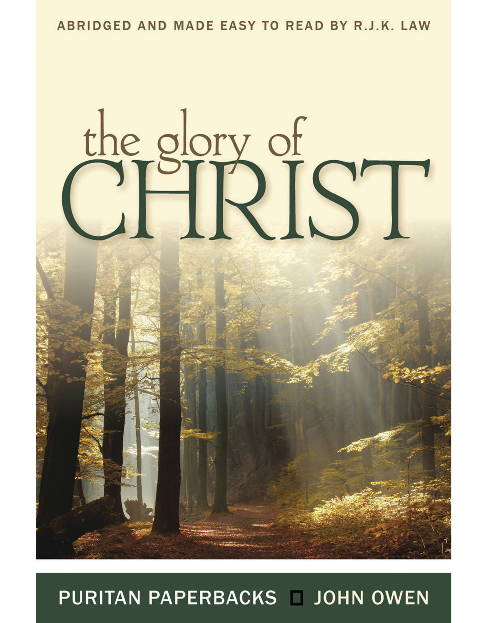 John Owen The Glory of Christ (Puritan Paperbacks)