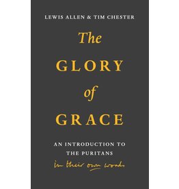 Lewis Allen & Tim Chester The Glory of Grace