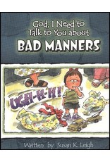 Susan Leigh God I Need To Talk To You About Bad Manners