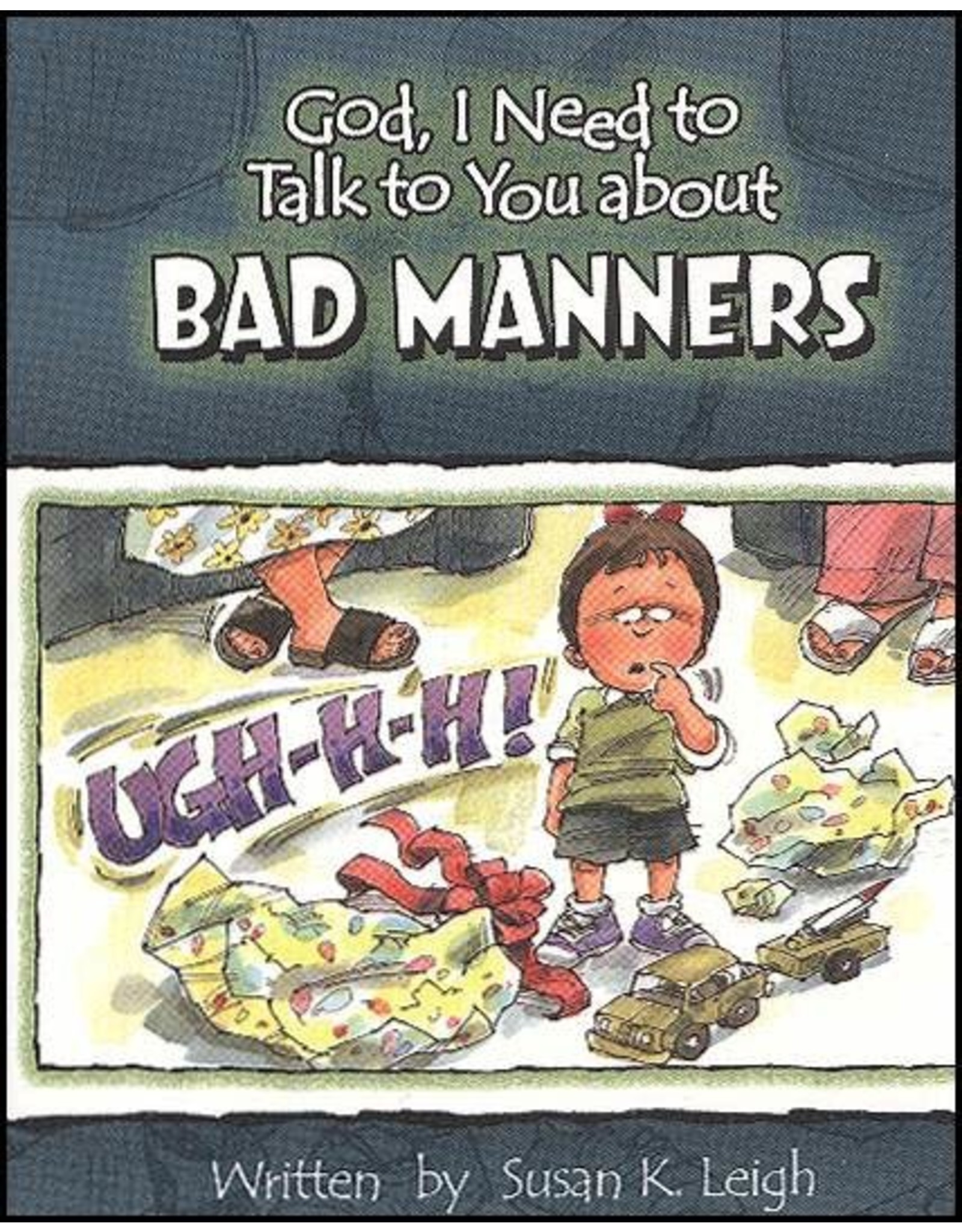 Susan Leigh God I Need To Talk To You About Bad Manners