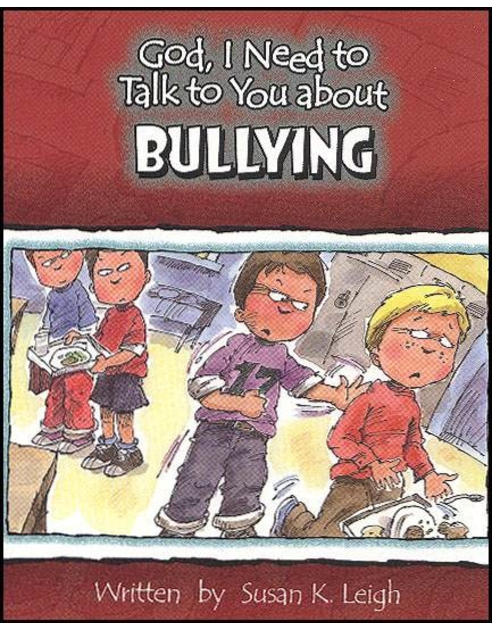 Susan Leigh God I Need To Talk To You About Bullying