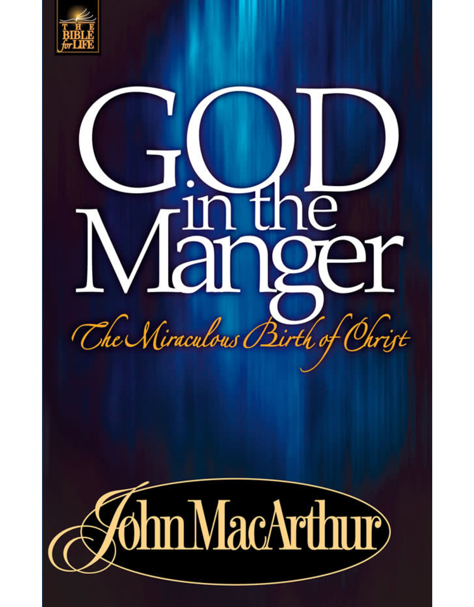 John MacArthur God in the Manger