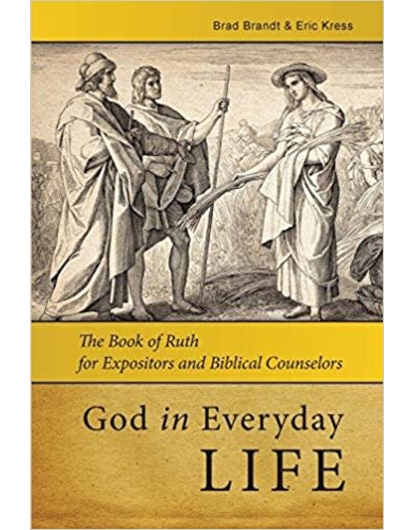 Eric Kress & Brad Brandt God In Everyday Life