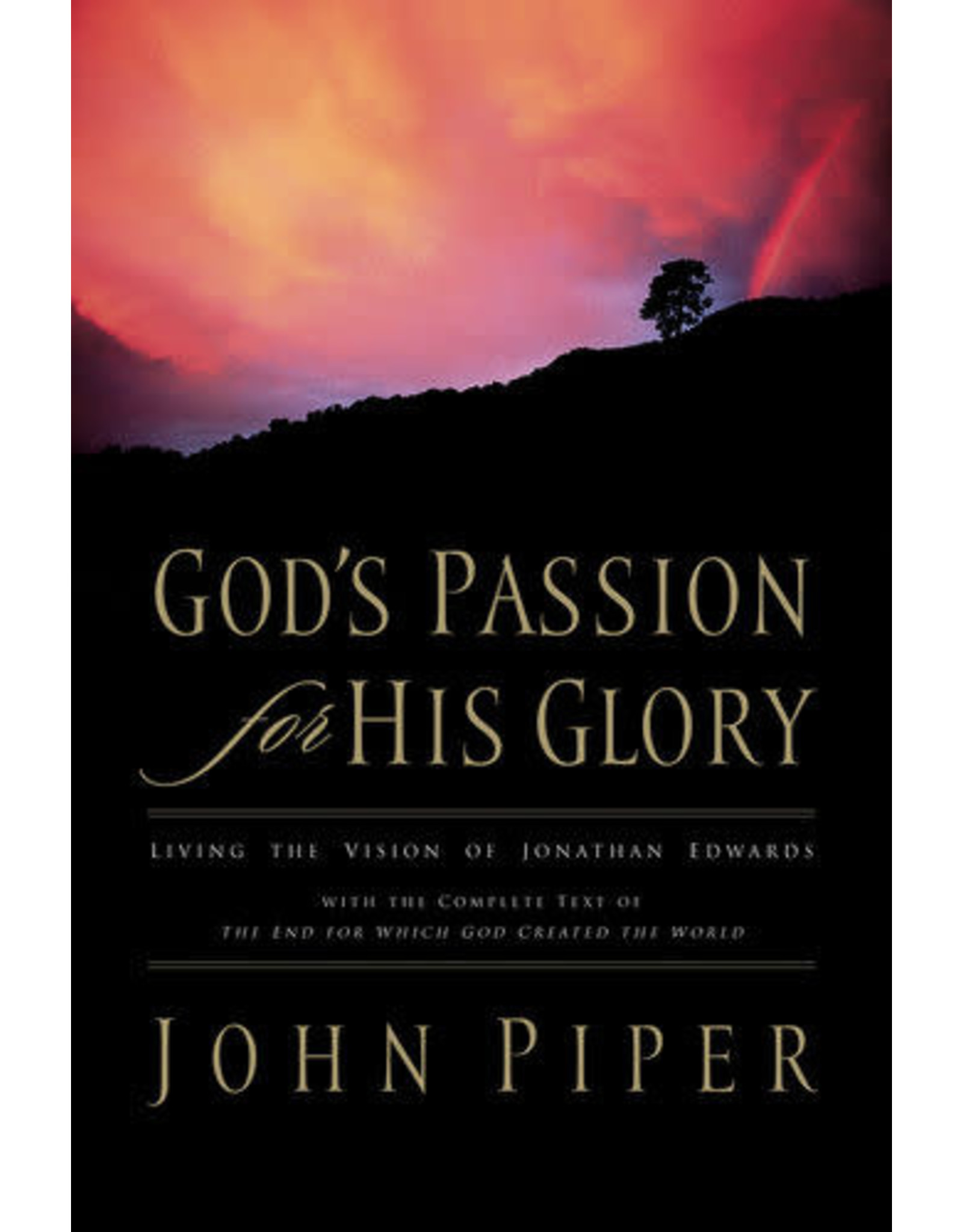 God's Passion for His Glory