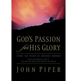 God's Passion for His Glory