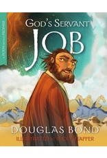 Douglas Bond God's Servant Job