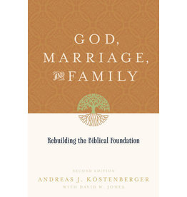Kostenberger God, Marriage and Family