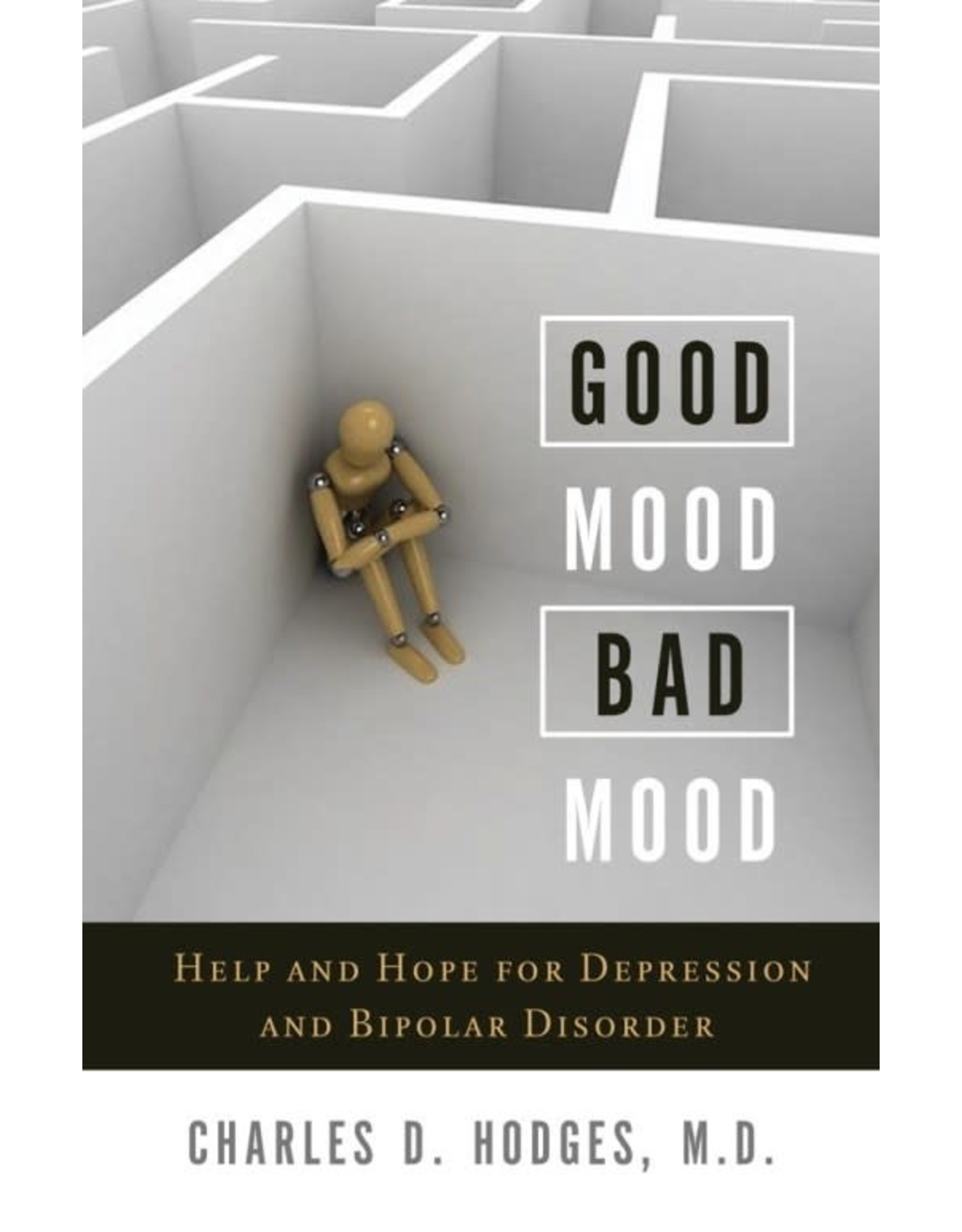 Charles D. Hodges M.D. Good Mood Bad Mood