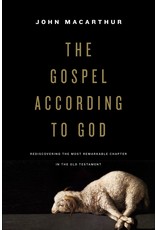 John MacArthur The Gospel According to God