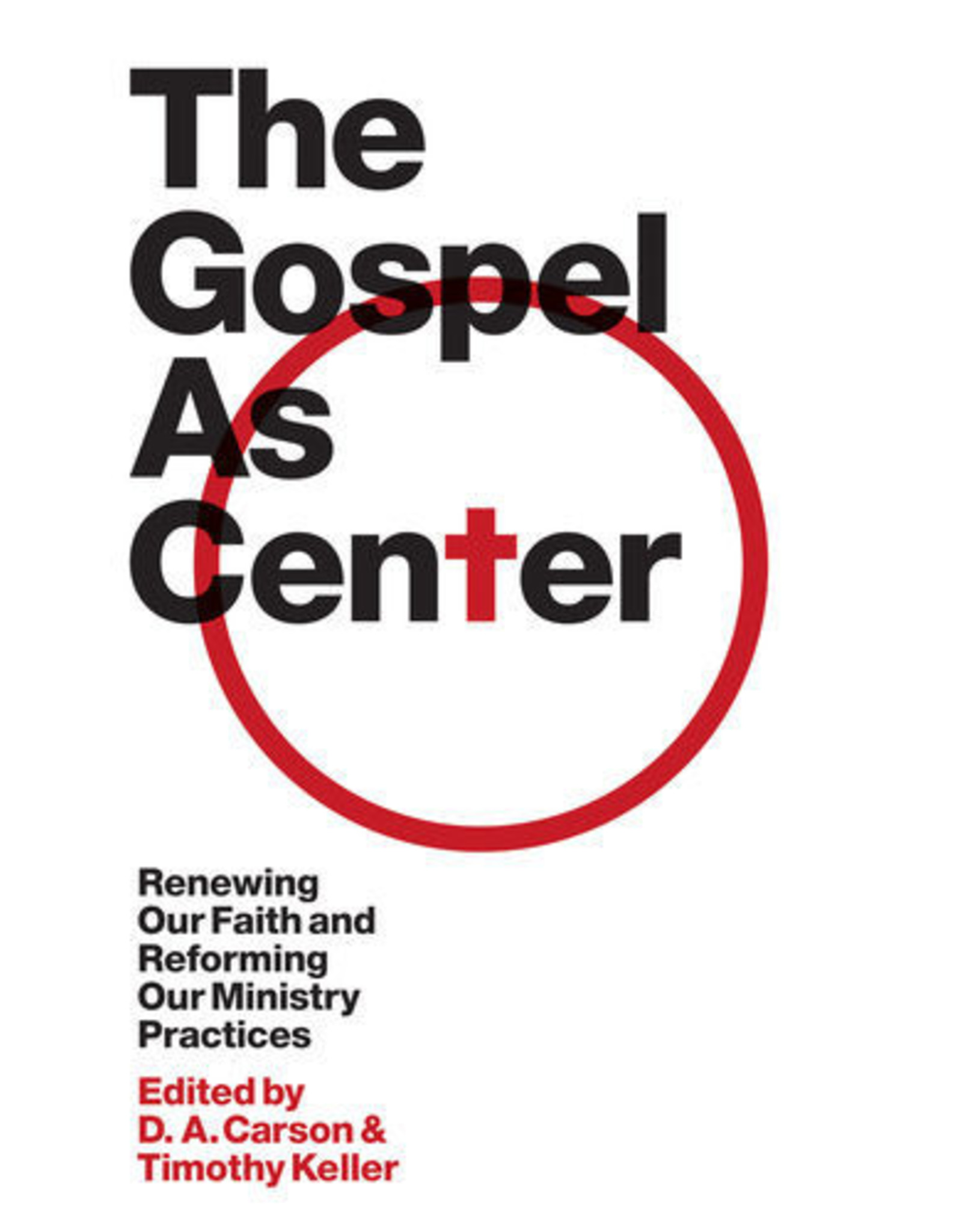 Carson The Gospel as Centre