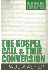 The Gospel Call and True Conversion