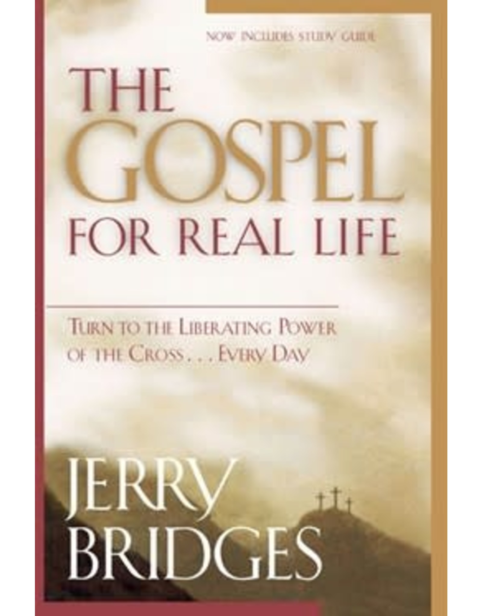 Jerry Bridges The Gospel For Real Life