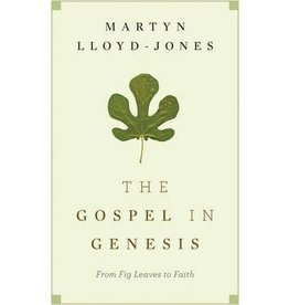 David Martyn Lloyd-Jones The Gospel In Genesis