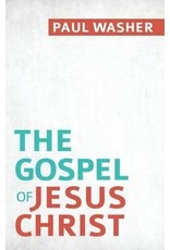 Paul Washer The Gospel of Jesus Christ