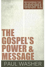 Paul Washer The Gospel's Power and Message