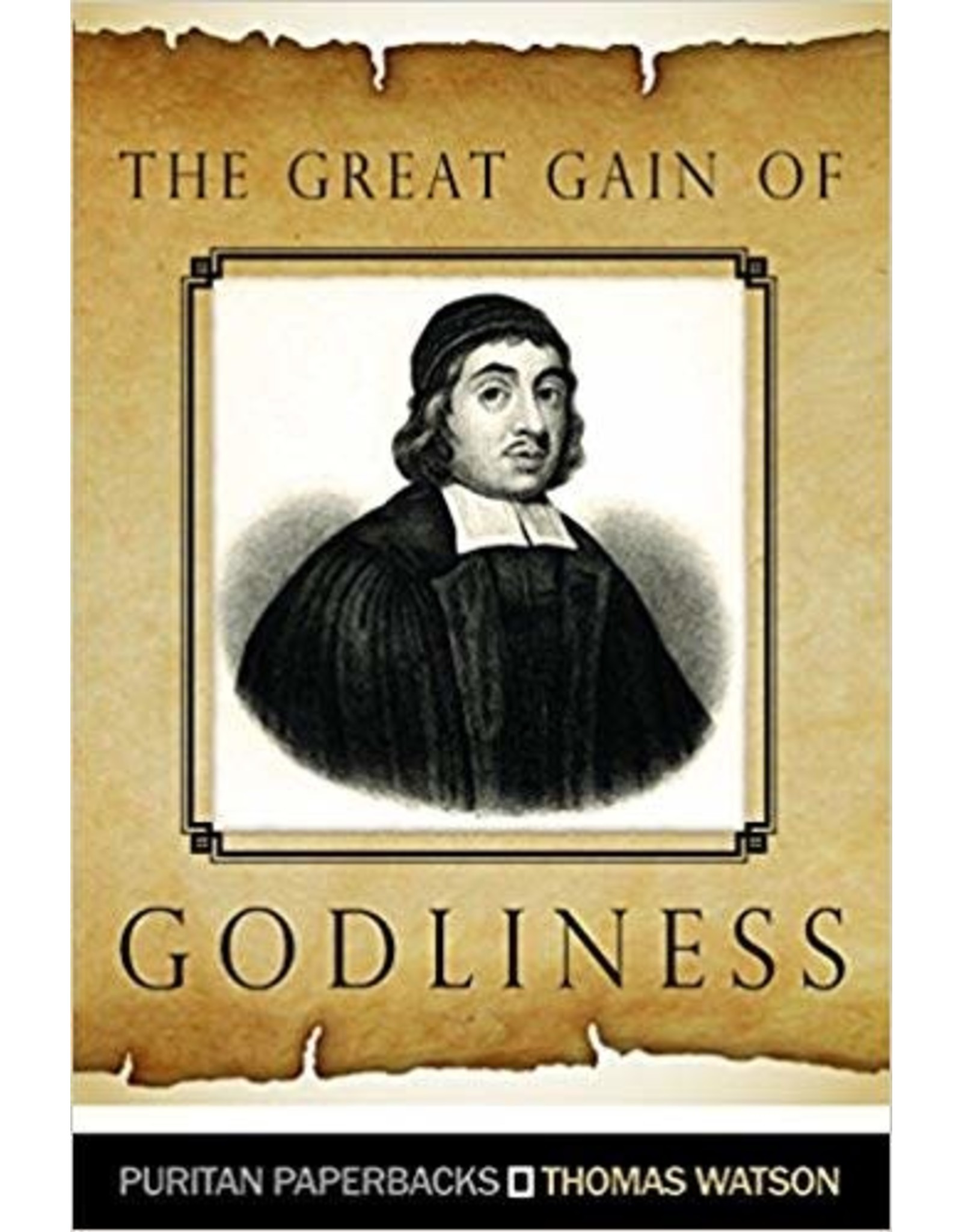 Thomas Watson The Great Gain of Godliness(Puritan Paperbacks