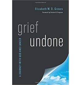 Elizabeth W D  Groves Grief Undone