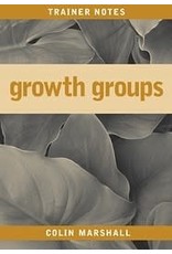 Colin Marshall Growth Groups Trainer Notes