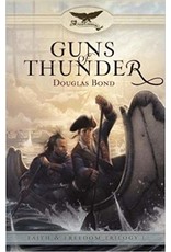 Douglas Bond Guns of Thunder - Faith and Freedom Trilogy - Book 1