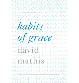 Matthias Media Habits of Grace