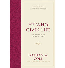 He Who Gives Life: The Doctrine of the Holy Spirit