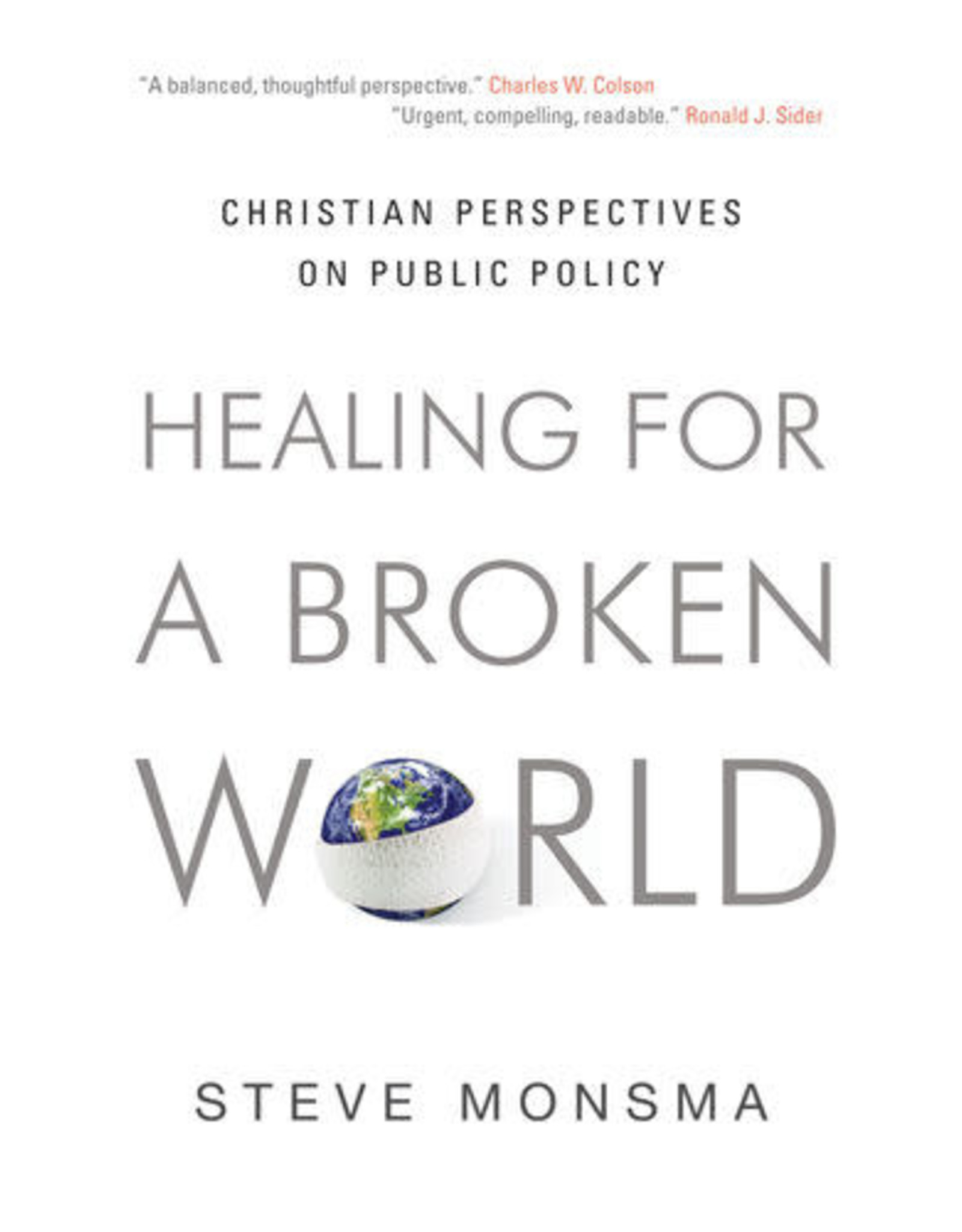 Steve Monsma Healing for a Broken World