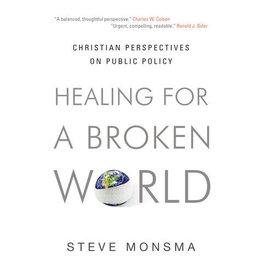 Steve Monsma Healing for a Broken World