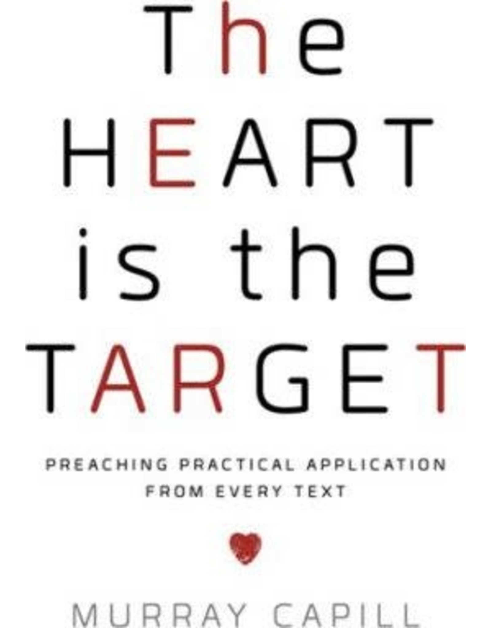 The Heart is the Target