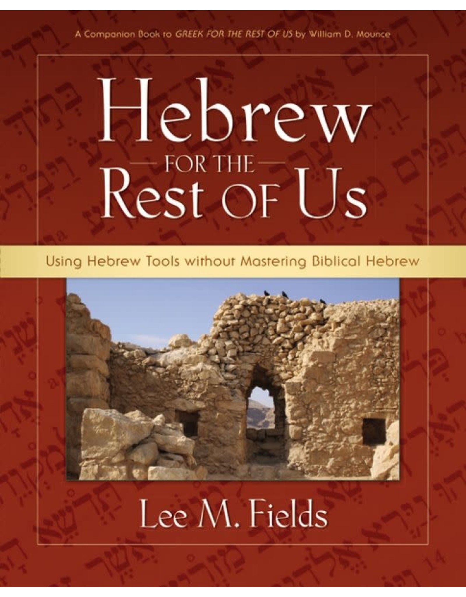 Lee M Fields Hebrew for the Rest of Us