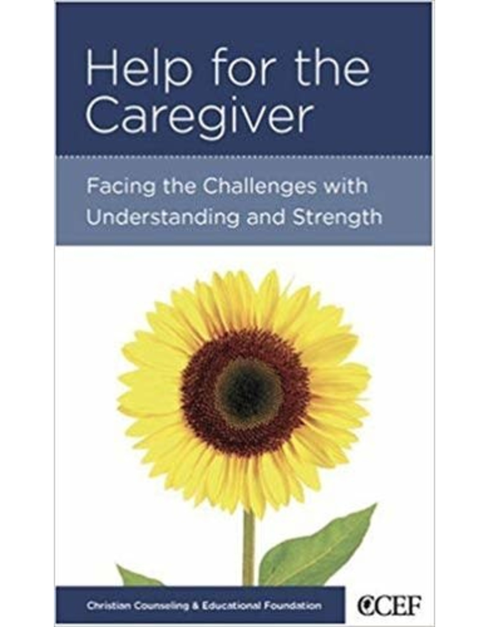 Michael R Emlet Help for the Caregiver: Facing the challenges with understanding and strength