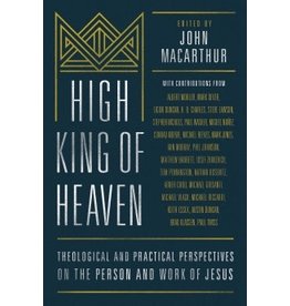 John MacArthur High King of Heaven