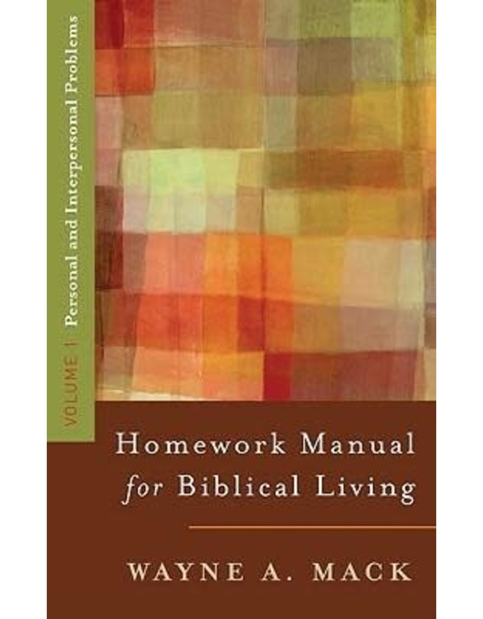 Homework Manual for Biblical Living Vol. 1