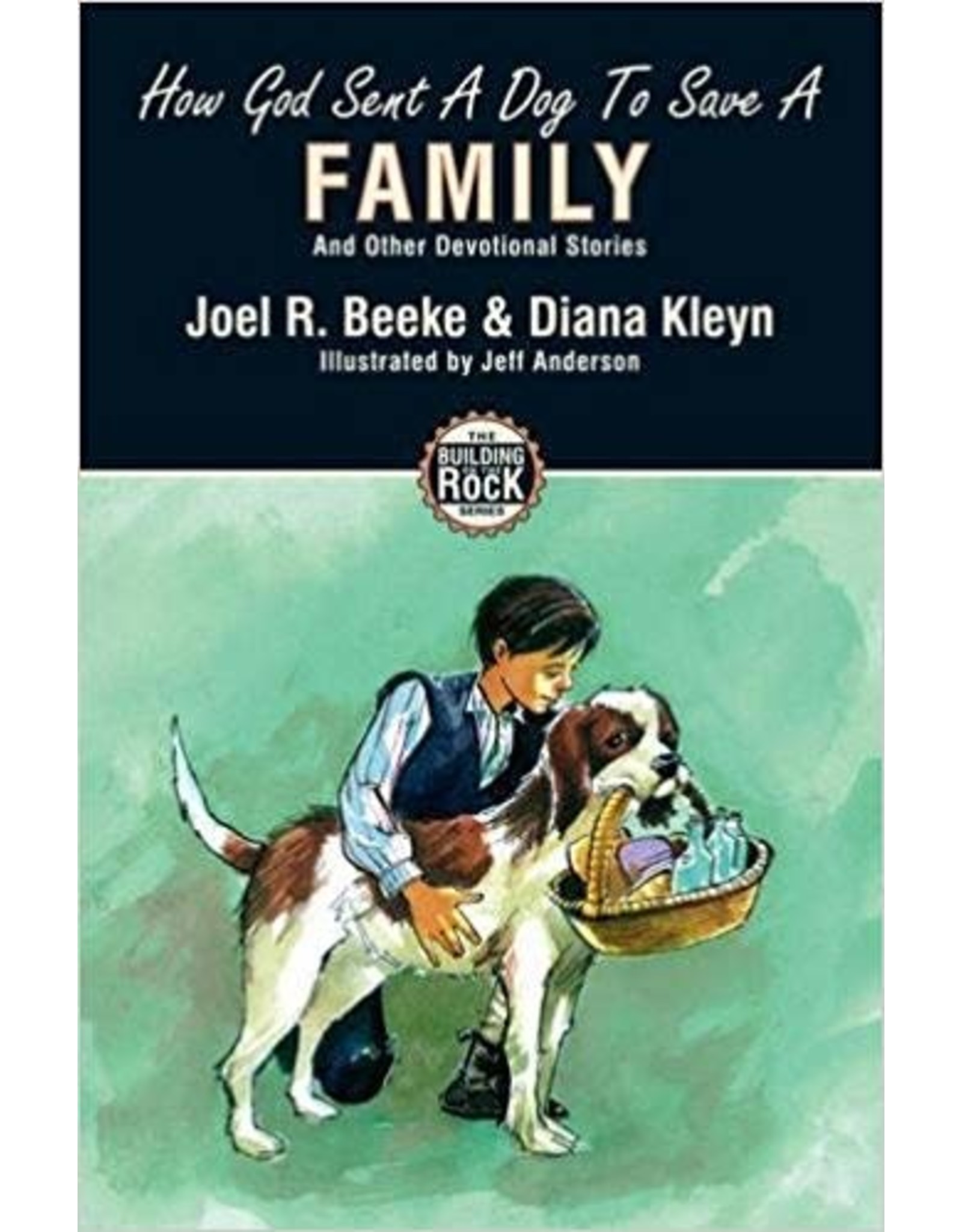 Joel and Mary Beeke How God Sent A Dog to Save A Family