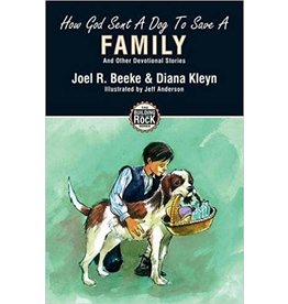 Joel and Mary Beeke Building on the Rock 5 - How God Sent A Dog to Save A Family