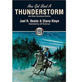 Joel R Beeke & Diana Kleyn Building on the Rock 1 - How God Used A Thunderstorm
