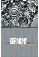 David Murray How Sermons Work