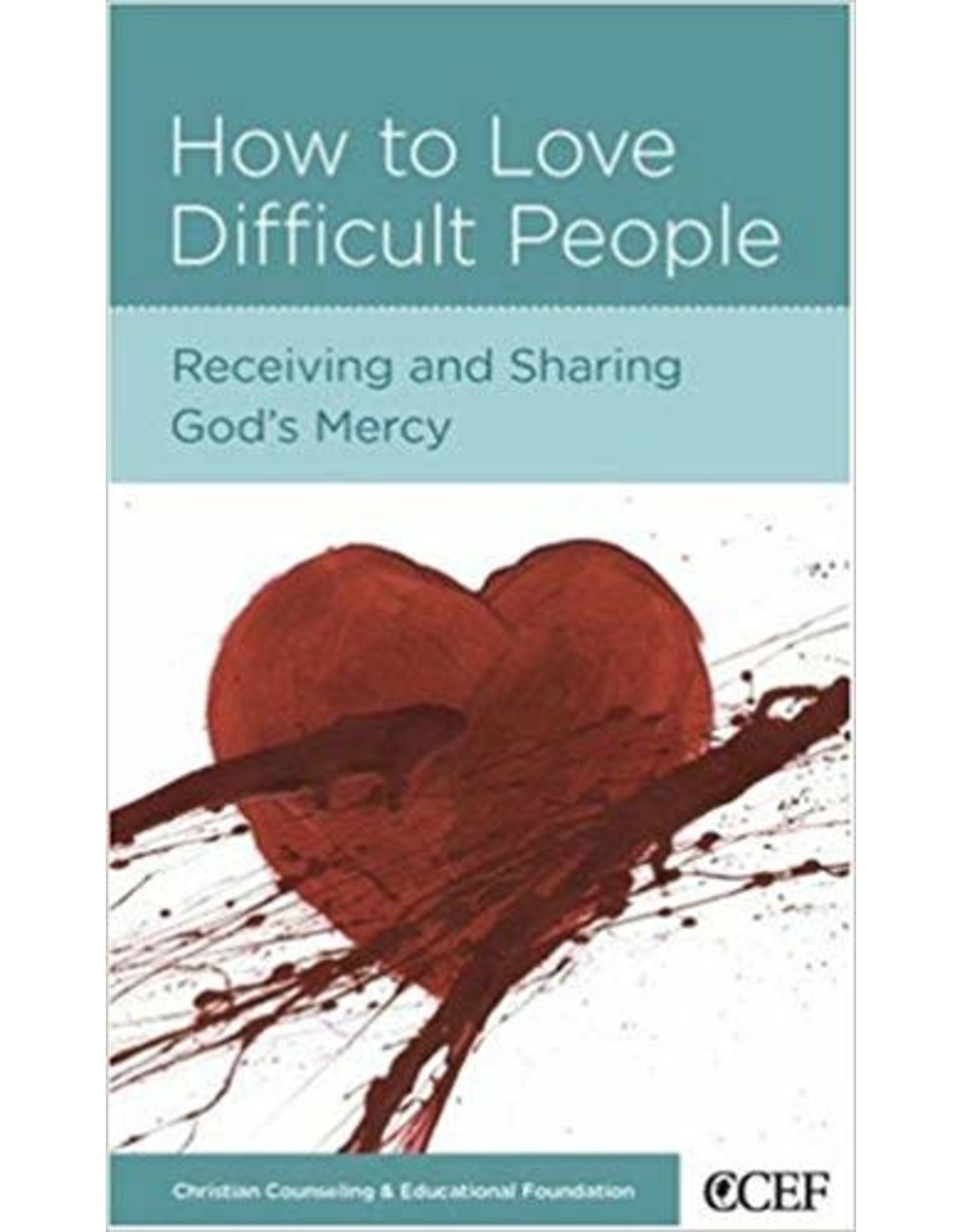 William P Smith How to Love Difficult People