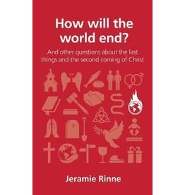 Jeramie Rinne How Will the World End?