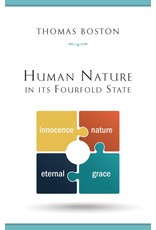 Thomas Boston Human Nature in it's Fourfold State