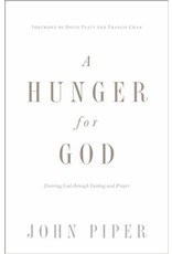 John Piper A Hunger for God
