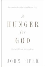 John Piper A Hunger for God
