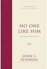 John Feinburg No One Like Him: The Doctrine of God