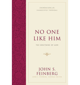 John Feinburg No One Like Him: The Doctrine of God