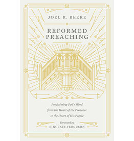 Joel R Beeke Reformed Preaching