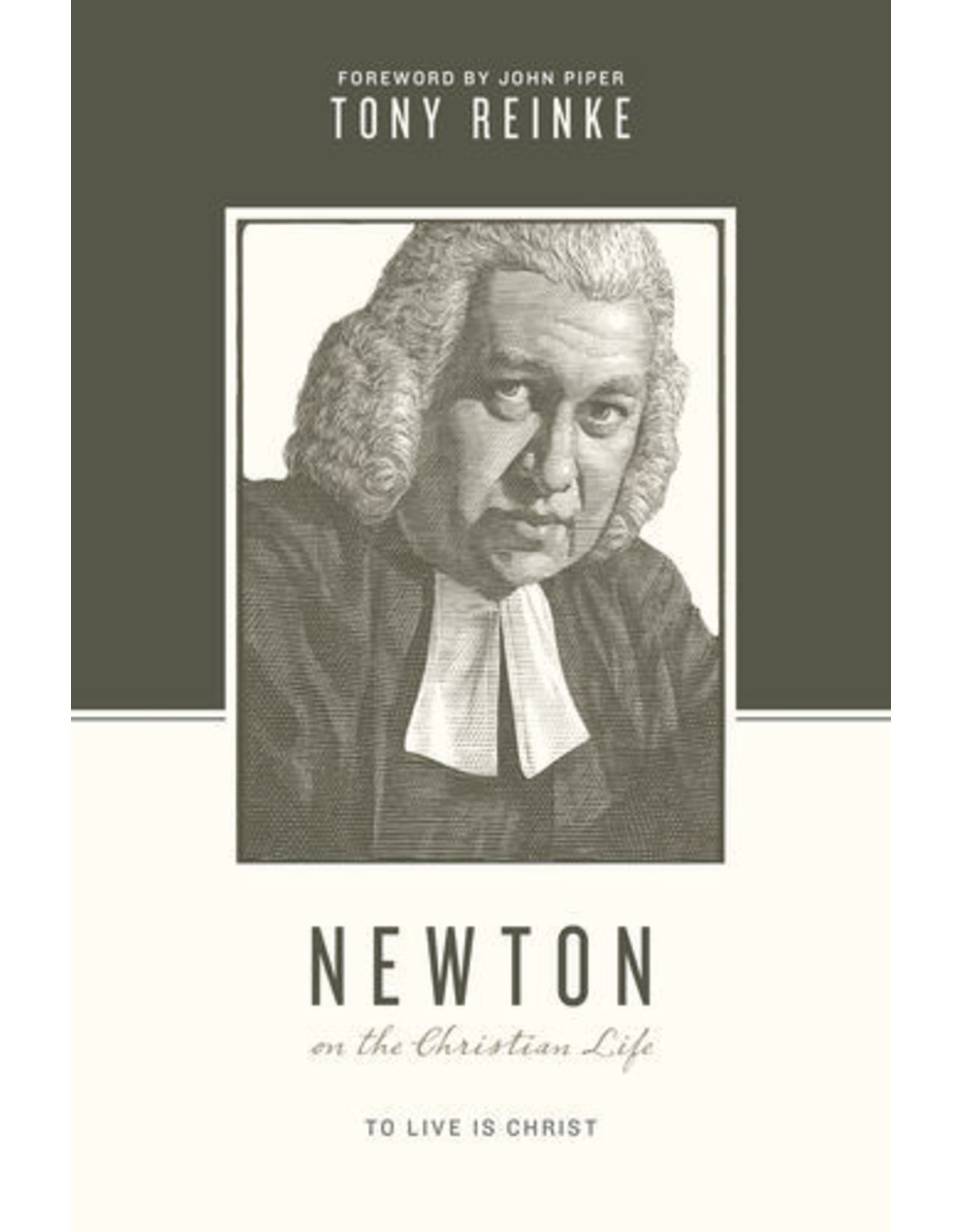 Tony Reinke Newton on the Christian Life