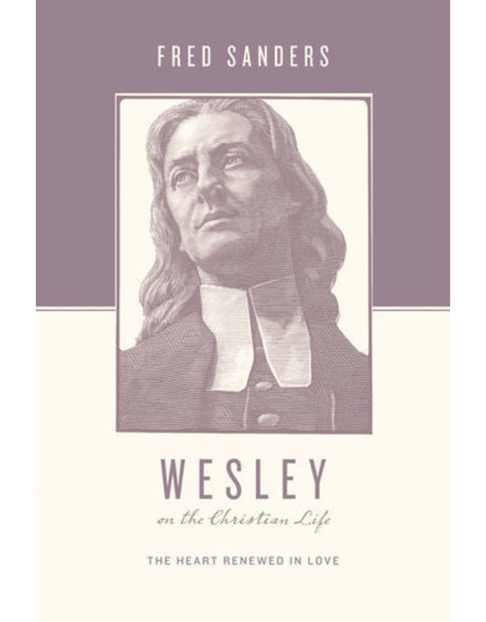 Wesley on the Christian Life