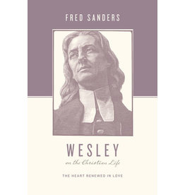 Wesley on the Christian Life