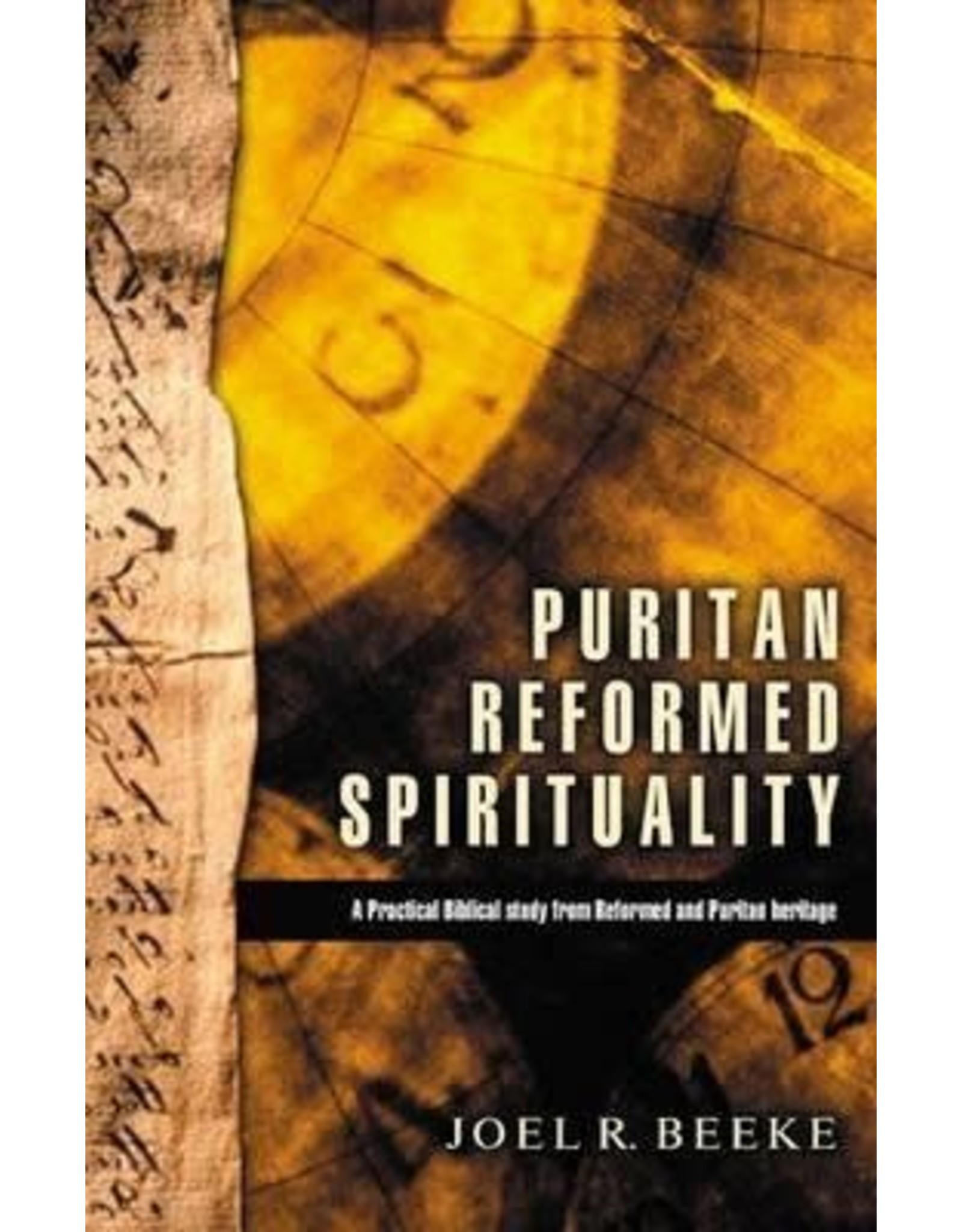 Puritan Reformed Spirituality