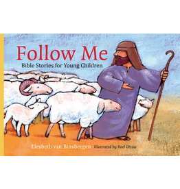 Liesbeth van Binsbergen Follow Me: Bible Stories For Young Children