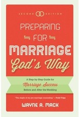 Wayne A Mack Preparing for Marriage God's Way